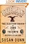 Jefferson's Second Revolution: The Election Crisis of 1800 and the Triumph of Republicanism