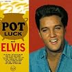 Pot Luck with Elvis