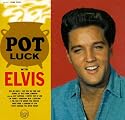 Pot Luck with Elvis
