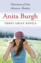 Three Great Novels: Distinction of Class/Advances/ Breeders