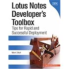  Lotus(R) Notes(R) Developer's Toolbox: Tips for Rapid and Successful Deployment (The... by Mark Elliott