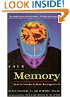 Your Memory : How It Works and How to Improve It