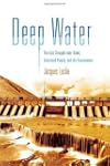 Deep Water: The Epic Struggle over Da...