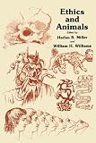Ethics and Animals (Contemporary Issues in Biomedicine, Ethics, and Society)