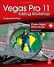 Vegas Pro 11 Editing Workshop