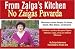 From Zaiga's Kitchen: Marvelous Latvian Recipes for Soups, Salads, Main Dishes and Desserts