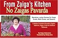 From Zaiga's Kitchen: Marvelous Latvian Recipes for Soups, Salads, Main Dishes and Desserts