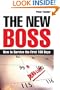 The New Boss: How to Survive the First 100 Days