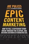Epic Content Marketing: How to Tell a...
