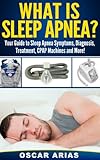 What is Sleep Apnea?: Your Guide to Sleep Apnea Symptoms, Diagnosis, Treatment, CPAP Machines and More! What is Sleep Apnea?: Your Guide to Sleep Apnea Symptoms, Diagnosis, Treatment, CPAP Machines and More!