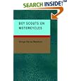 Boy Scouts on Motorcycles: With the Flying Squadron by  George Harvey Ralphson