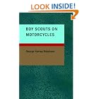 Click here to buy Boy Scouts on Motorcycles: With the Flying Squadron by  George Harvey Ralphson.