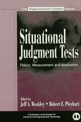 Situational Judgment Tests: Theory, Measurement, and Application (SIOP Organizational Frontiers Series)