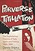 Perverse Titillation: The Exploitation Cinema of Italy, Spain and France, 1960-1980