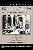 A Social History Of Women And Gender In The Modern Middle East (Westview Series on the Social History of the Mo Middle East)