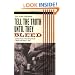 Tell the Truth Until They Bleed: Coming Clean in the Dirty World of Blues and Rock 'n' Roll