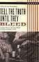 Tell the Truth Until They Bleed: Coming Clean in the Dirty World of Blues and Rock 'n Roll