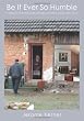 Be It Ever So Humble: A dialogue at the threshold of Family, Ancestors, Culture and Home