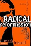 The Radical Reformission: Reaching Out without Selling Out