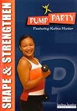 Pump Party Shape & Strengthen Workout [DVD] [Import]