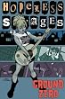 Hopeless Savages Volume 2: Ground Zero (v. 2)