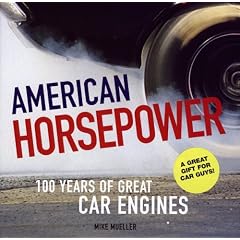 American Horsepower: 100 Years of Great Car Engines