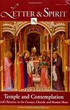Letter & Spirit, Vol. 4: Temple and Contemplation: God's Presence in the Cosmos, Church, and Human Heart (A Journal of Catholic Biblical Theology)