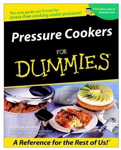 Pressure Cookers for Dummies