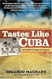 Tastes Like Cuba: An Exile's Hunger for Home