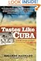 Tastes Like Cuba: An Exile's Hunger for Home