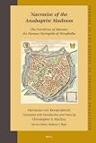 Narrative of the Anabaptist Madness: The Overthrow of Munster, the Famous Metropolis of Westphalia (Studies in the History of Christian Thought) (v. 1&2)