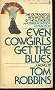 Even Cowgirls Get the Blues
