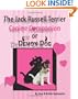 The Jack Russell Terrier Canine Companion Or Demon Dog