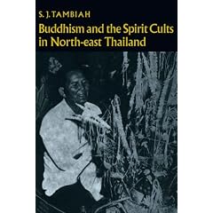 Buddhism and the Spirit Cults in North-East Thailand