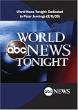 ABC News World News Tonight: Dedicated to Peter Jennings (8/8/05)