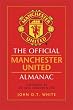 The Official Manchester United Almanac