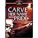 Carve Her Name with Pride