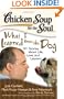 Chicken Soup for the Soul: What I Learned from the Dog: 101 Stories about Life, Love, and Lessons