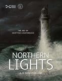 Northern Lights: The Age of Scottish Lighthouses