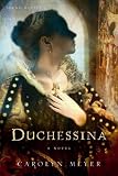 Duchessina: A Novel of Catherine de Medici (Young Royals Books)