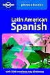 Latin American Spanish (Lonely Planet Phrasebooks)