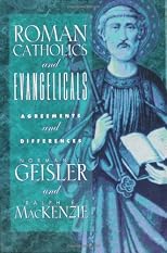 Roman Catholics and Evangelicals: Agreements and Differences