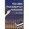 Teaching Parliamentary Procedure, 3rd Edition