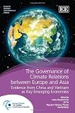 The governance of climate relations between Europe and Asia : evidence from China and Vietnam as key emerging economies