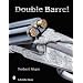 Double-Barreled Rifles: Fascination in Wood and Steel