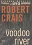 Voodoo River (Elvis Cole/Joe Pike Series)