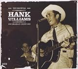 The Essential Hank Williams