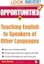 Opportunities in Teaching English to Speakers of Other Languages (Opportunities In...Series)