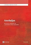 Azerbaijan : inclusive growth in a resource-rich economy