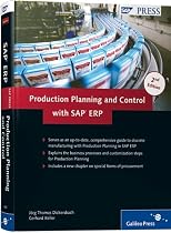 Production Planning and Control with SAP ERP 2nd Edition Production Planning and Control with SAP ERP 2nd Edition